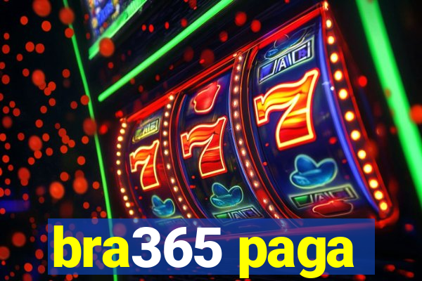 bra365 paga